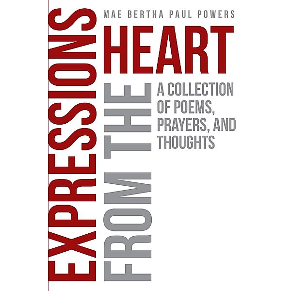 Expressions From the Heart, Mae Bertha Paul Powers