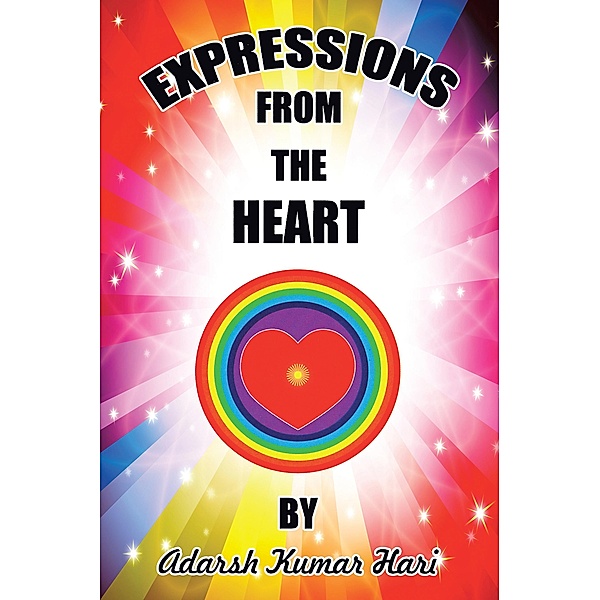 Expressions from the Heart, Adarsh Kumar Hari