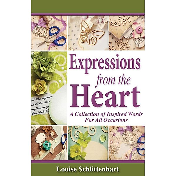 Expressions from the Heart / Certa Publishing, Louise Schlittenhart