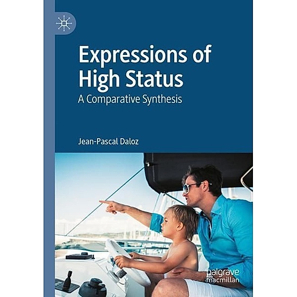 Expressions of High Status, Jean-Pascal Daloz