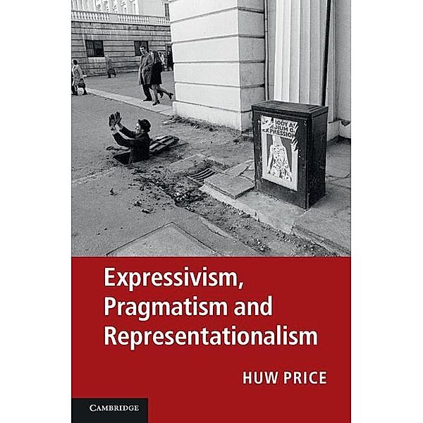 Expressivism, Pragmatism and Representationalism, Huw Price