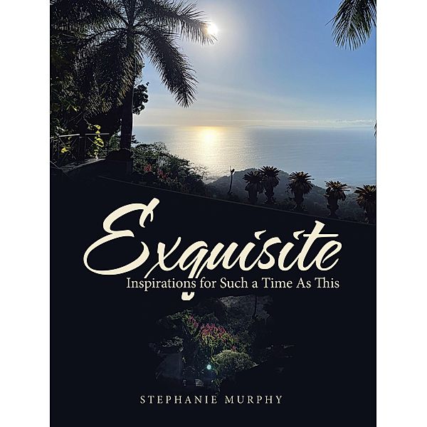 Exquisite, Stephanie Murphy