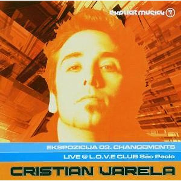 Exspozicija Tri: Changements, Various, Christian (mixed By) Varela