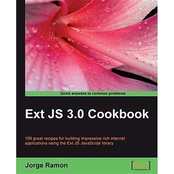 Ext JS 3.0 Cookbook, Jorge Ramon