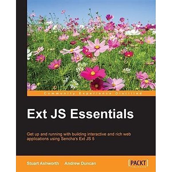 Ext JS Essentials, Stuart Ashworth