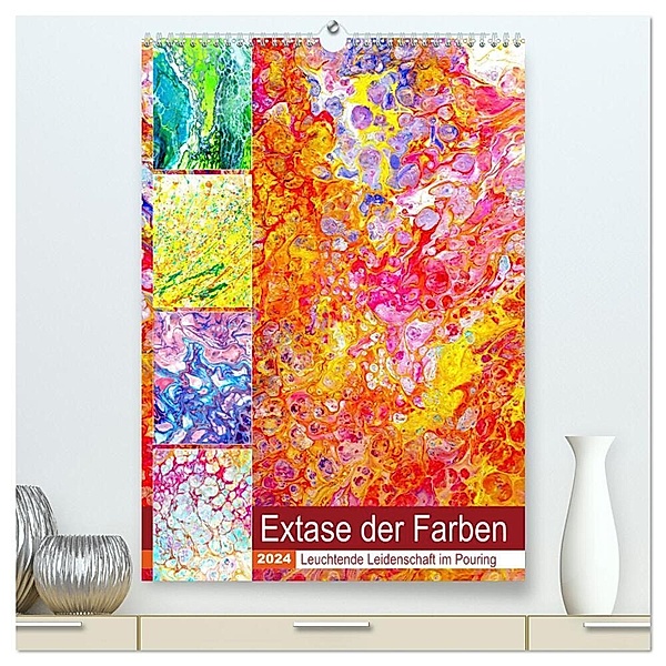 Extase der Farben - Leuchtende Leidenschaft im Pouring (hochwertiger Premium Wandkalender 2024 DIN A2 hoch), Kunstdruck in Hochglanz, Michaela Schimmack
