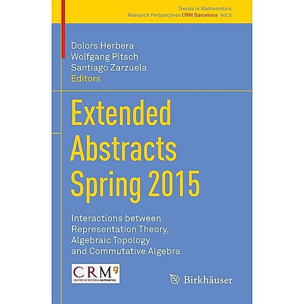 Extended Abstracts Spring 2015 / Trends in Mathematics Bd.5