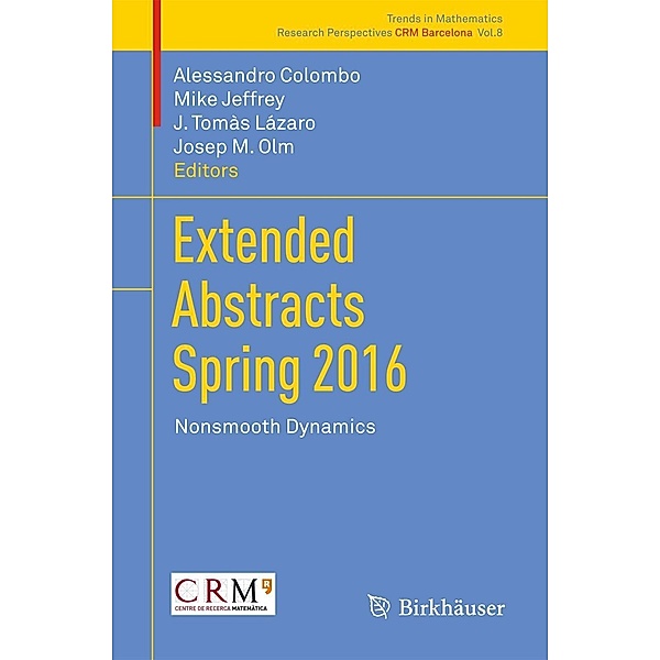 Extended Abstracts Spring 2016 / Trends in Mathematics Bd.8