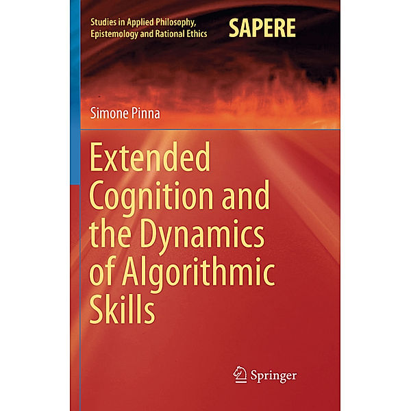 Extended Cognition and the Dynamics of Algorithmic Skills, Simone Pinna