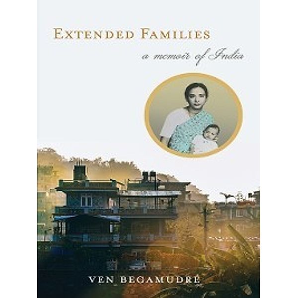 Extended Families, Ven Begamudré
