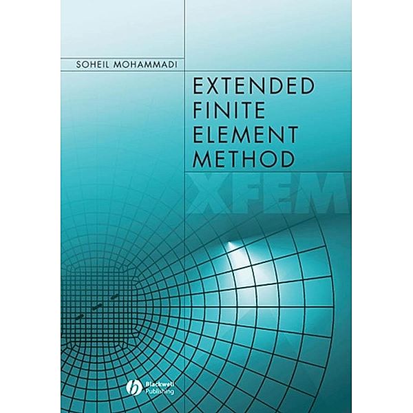Extended Finite Element Method, Soheil Mohammadi
