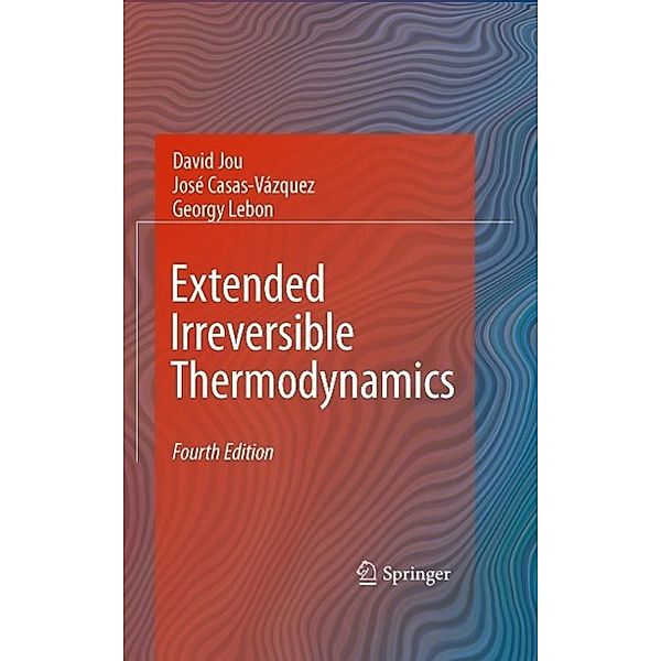 Extended Irreversible Thermodynamics, David Jou, Georgy Lebon, José Casas-Vázquez