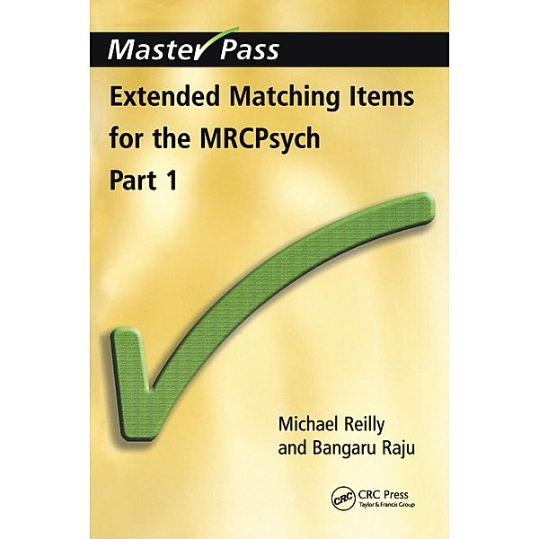 Extended Matching Items for the MRCPsych, Michael Reilly, Bangaru Raju