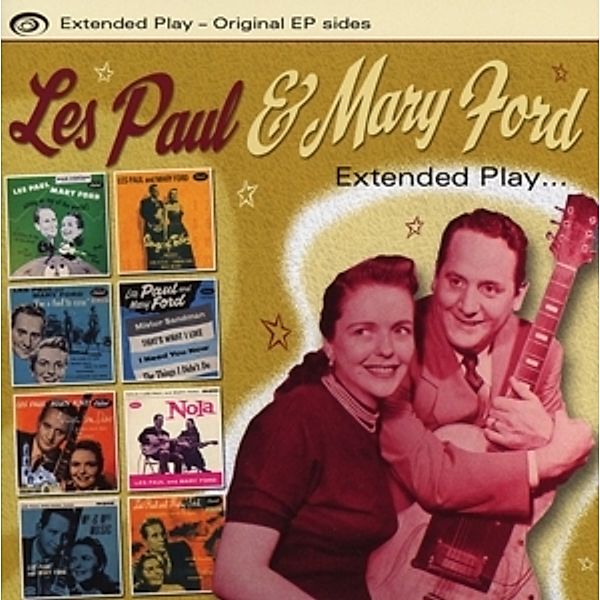 Extended Play...Original Ep Sides, Les Paul, Mary Ford