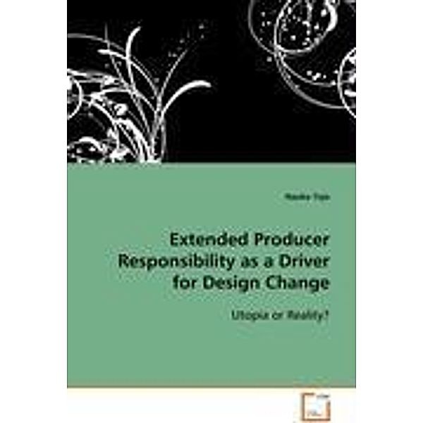 Extended Producer Responsibility as a Driver for Design Change; ., Naoko Tojo