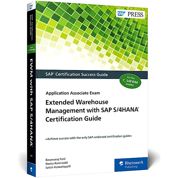 Extended Warehouse Management with SAP S/4HANA Certification Guide, Basawaraj Patil, Neetu Ramireddi, Satish Komatlapalli