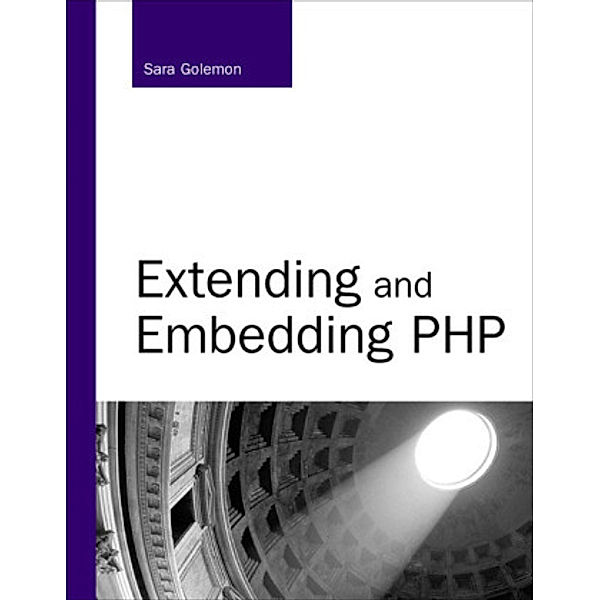 Extending and Embedding PHP, Sara Golernon