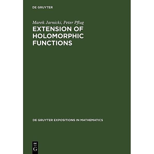 Extension of Holomorphic Functions / De Gruyter  Expositions in Mathematics Bd.34, Marek Jarnicki, Peter Pflug