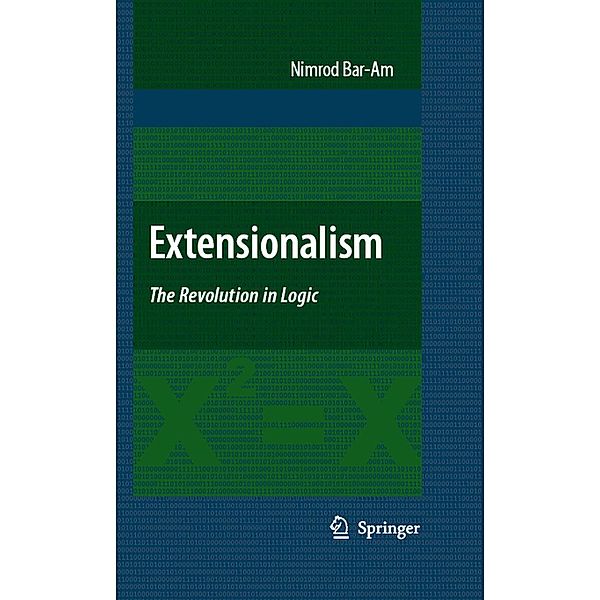 Extensionalism: The Revolution in Logic, Nimrod Bar-Am