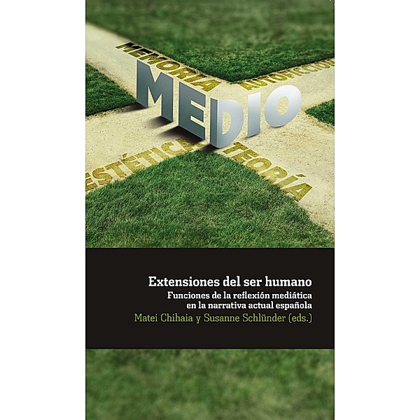 Extensiones del ser humano / Ediciones de Iberoamericana Bd.75