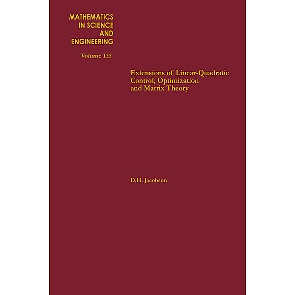 Extensions of Linear-Quadratic Control, Optimization and Matrix Theory