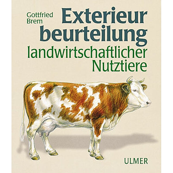 Exterieurbeurteilung landwirtschaftlicher Nutztiere, Gottfried Brem