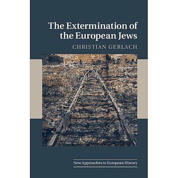 Extermination of the European Jews, Christian Gerlach