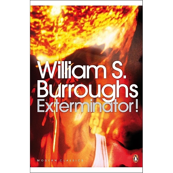 Exterminator! / Penguin Modern Classics, William S. Burroughs