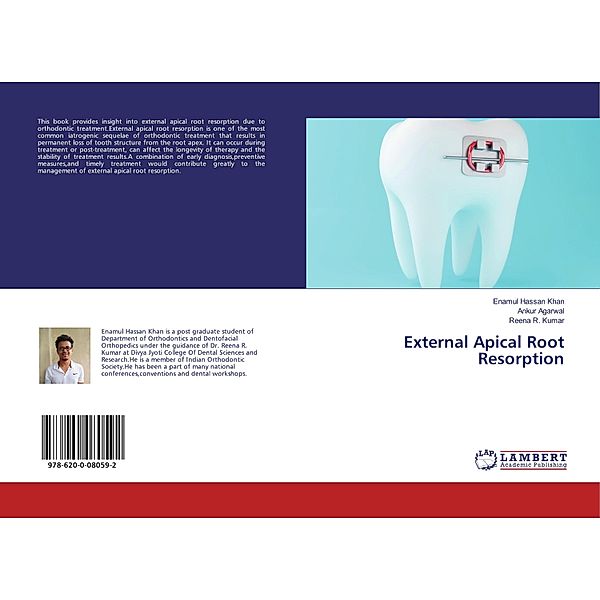 External Apical Root Resorption, Enamul Hassan Khan, Ankur Agarwal, Reena R. Kumar