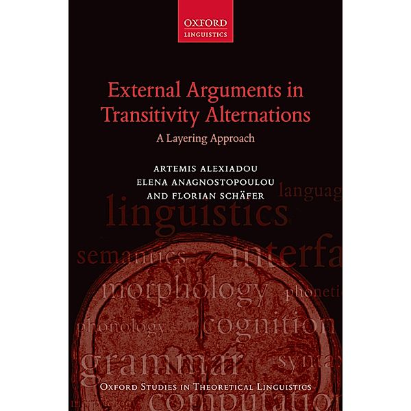 External Arguments in Transitivity Alternations, Artemis Alexiadou, Elena Anagnostopoulou, Florian Schäfer