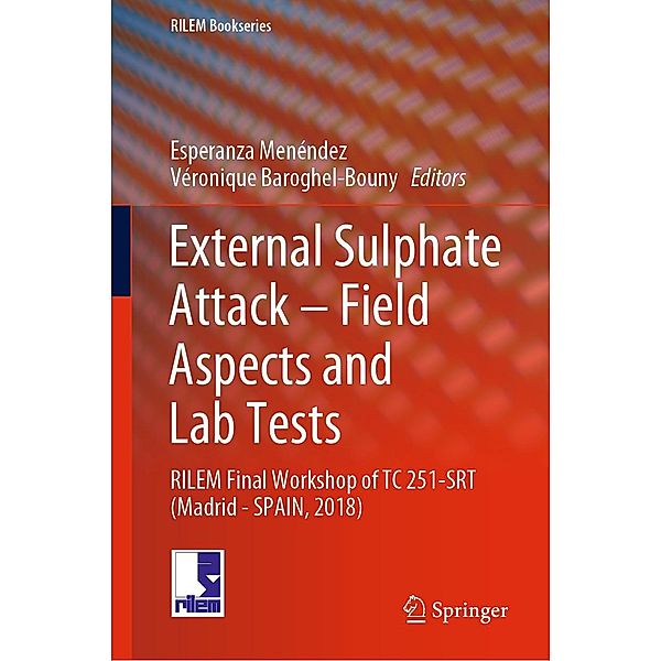 External Sulphate Attack - Field Aspects and Lab Tests / RILEM Bookseries Bd.21