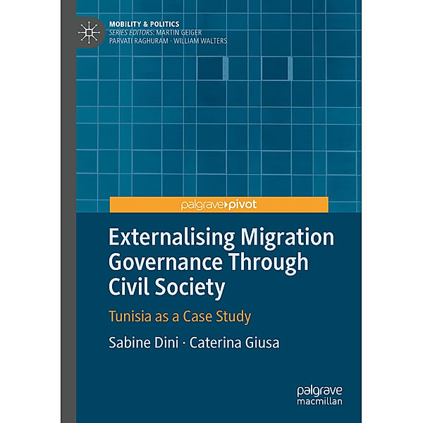 Externalising Migration Governance Through Civil Society, Sabine Dini, Caterina Giusa