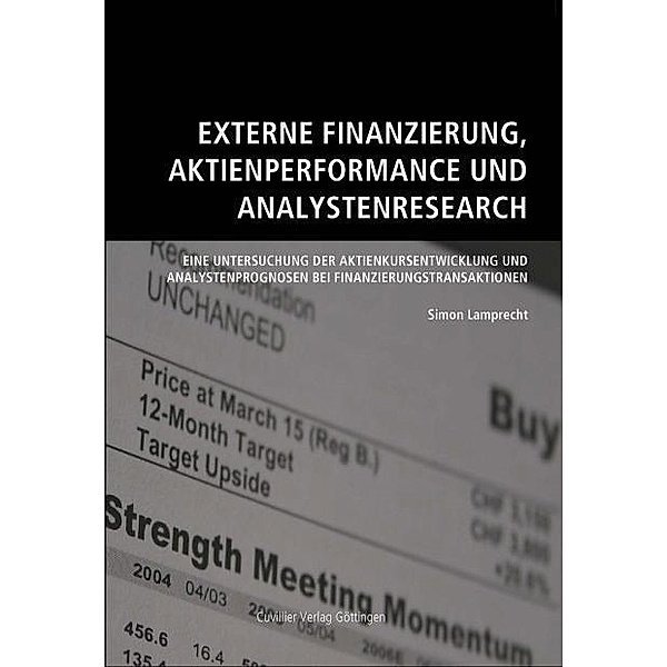 Externe Finanzierung, Aktienperformance und Analystenresearch
