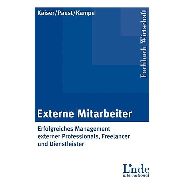 Externe Mitarbeiter, Stephan Kaiser, Tim Kampe, Robert Paust