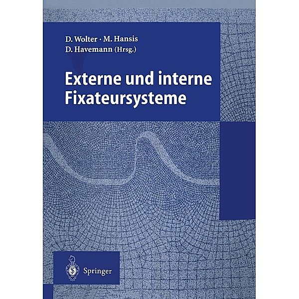 Externe und interne Fixateursysteme