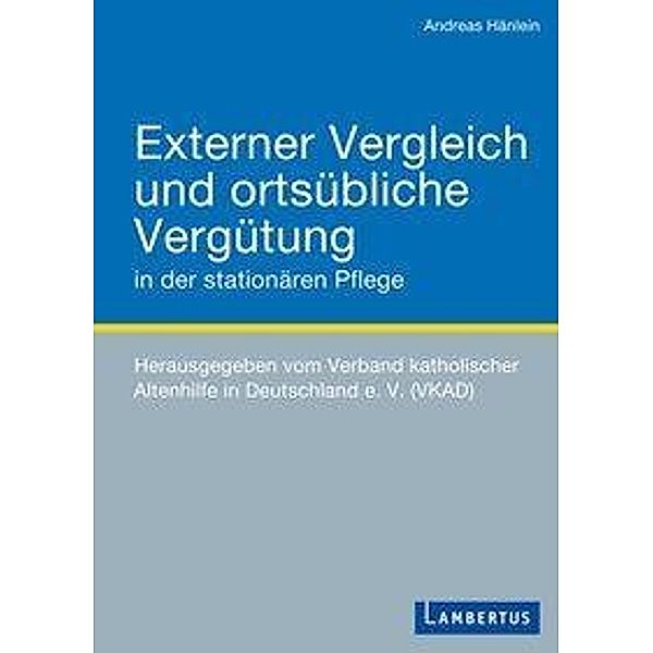 Externer Vergleich und ortsübliche Vergütung in der stationären Pflege, Andreas Hänlein