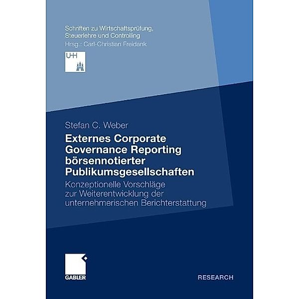 Externes Corporate Governance Reporting börsennotierter Publikumsgesellschaften / Schriften zu Wirtschaftsprüfung, Steuerlehre und Controlling, Stefan Weber