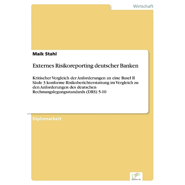 Externes Risikoreporting deutscher Banken, Maik Stahl