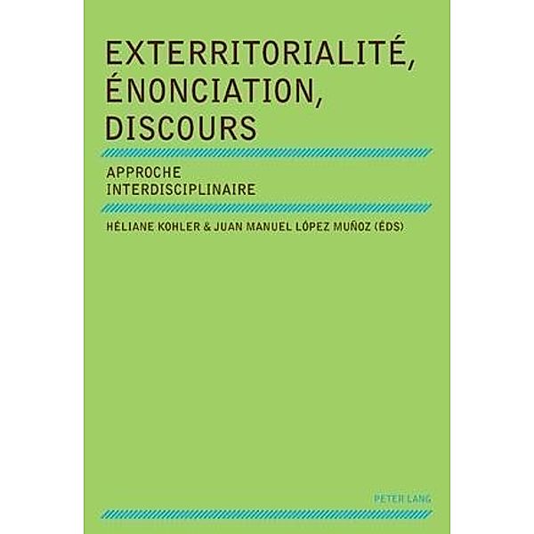 Exterritorialite, Enonciation, Discours