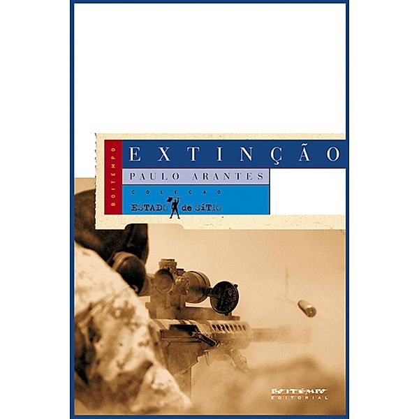Extinção / Coleção Estado de Sítio, Paulo Arantes