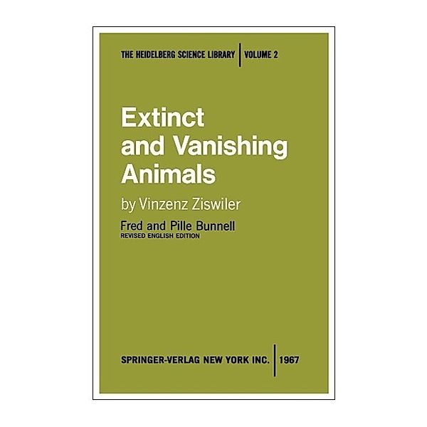 Extinct and Vanishing Animals / Heidelberg Science Library, Vinzenz Ziswiler