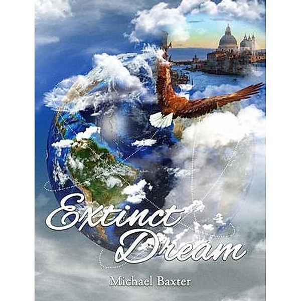 Extinct Dream / The Regency Publishers, Michael Baxter