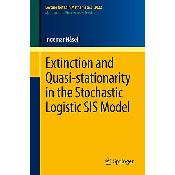 Extinction and Quasi-Stationarity in the Stochastic Logistic SIS Model, Ingemar Nåsell