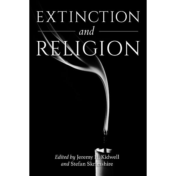 Extinction and Religion / Religion and the Human