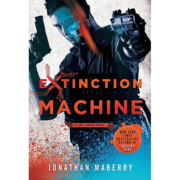 Extinction Machine / Joe Ledger Bd.5, Jonathan Maberry