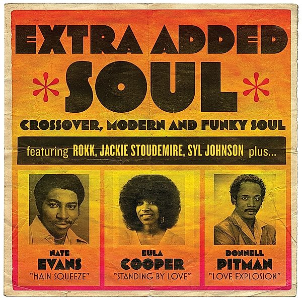 Extra Added Soul: Crossover,Modern & Funky Soul, Diverse Interpreten