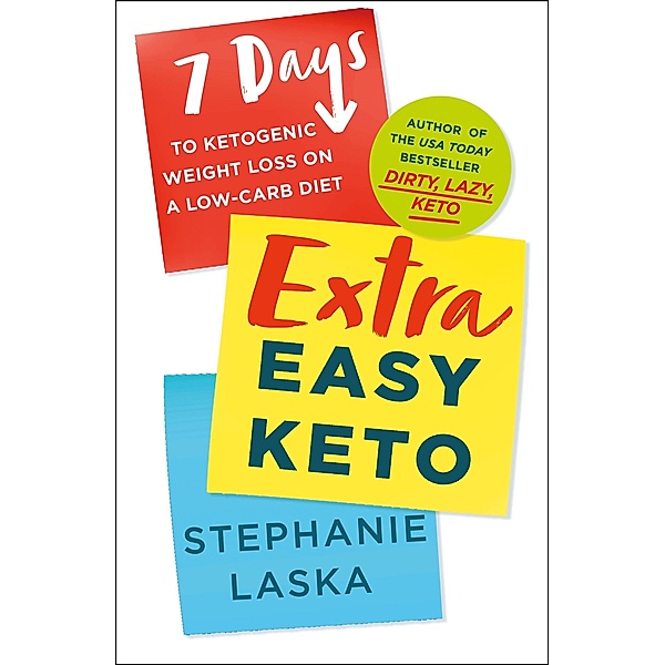 Extra Easy Keto, Stephanie Laska