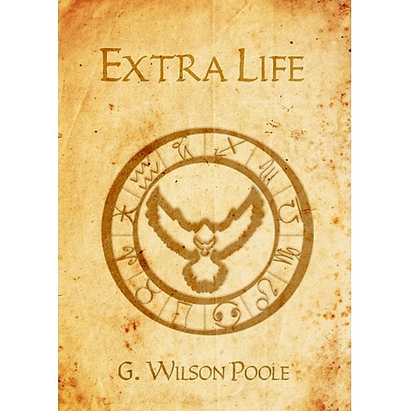 Extra Life, G. Wilson Poole