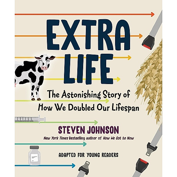Extra Life (Young Readers Adaptation), Steven Johnson