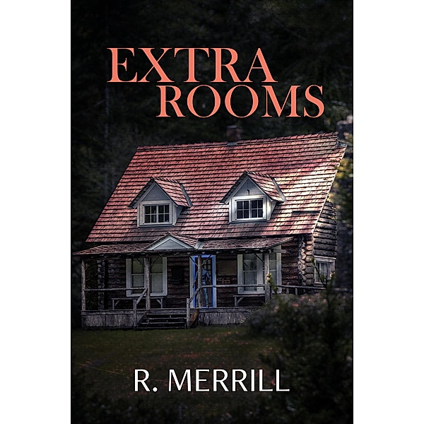 Extra Rooms, R. Merrill
